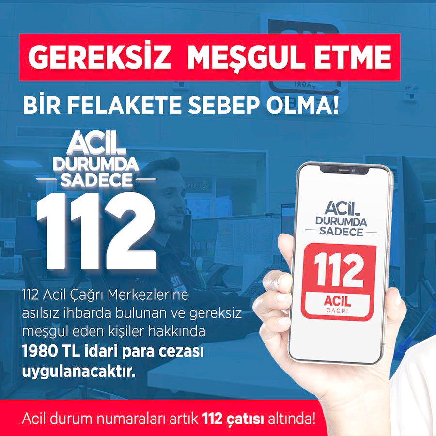 112 Acil Çağrı Merkezini asılsız aramalarla meşgul etme