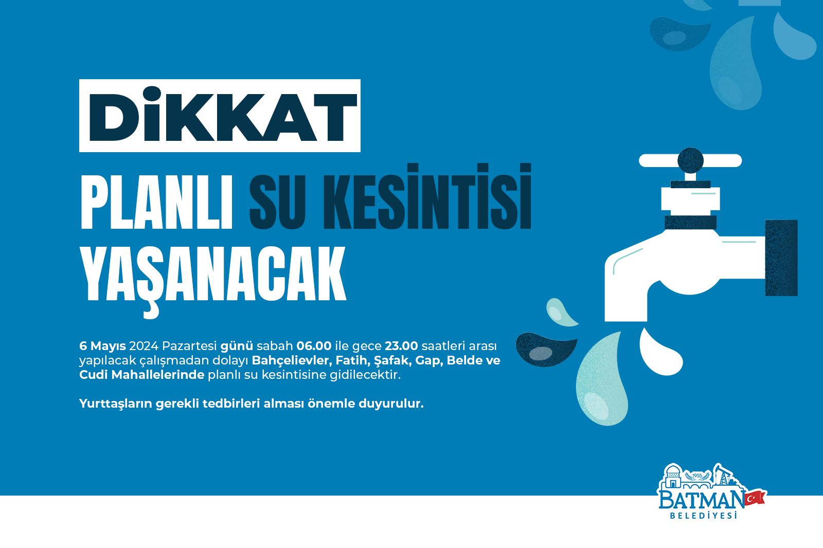 6 mahallede su kesintisi olacak!