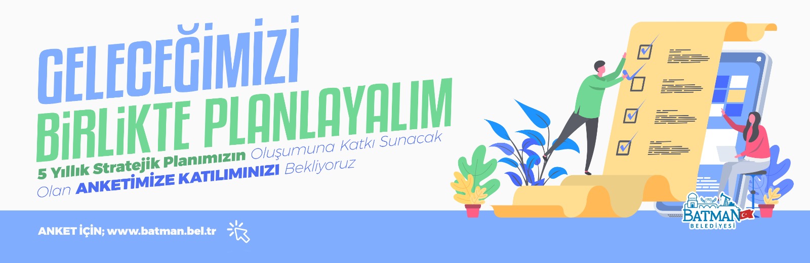 Belediye’den hizmet anketi çalışması