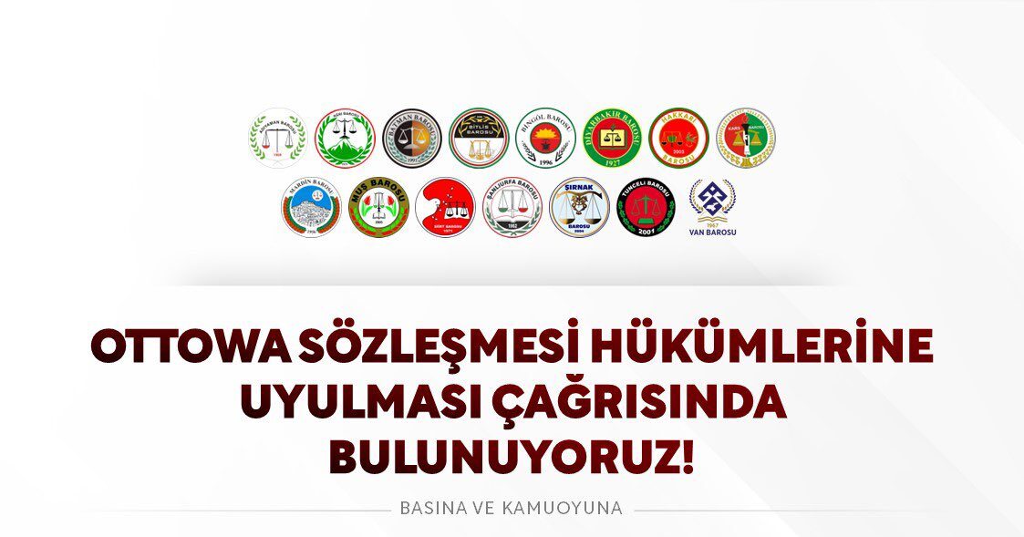 ‘Ottowa Sözleşmesi Hükümlerine Uyulması Çağrısında Bulunuyoruz’