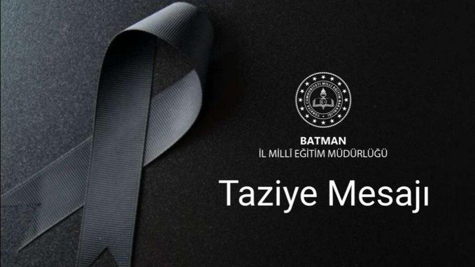 Batman İl Millî Eğitim Müdürlüğü’nden Taziye Mesajı