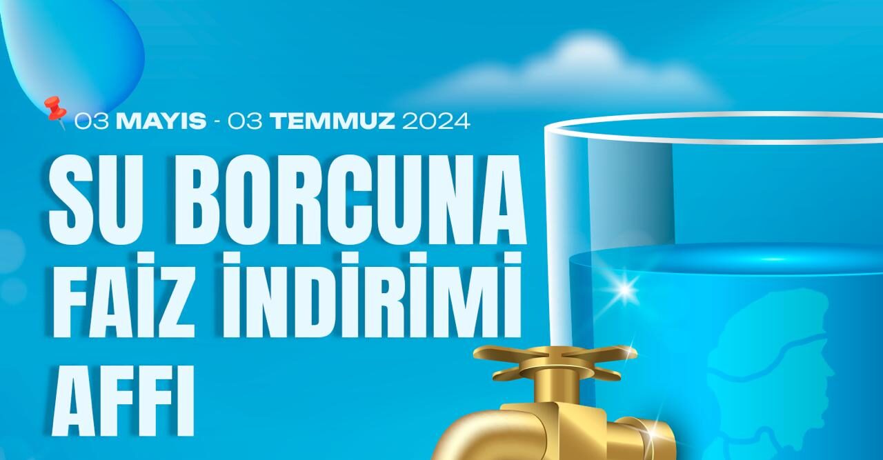 Su Borçlarına Yüzde 90 Faiz Affı
