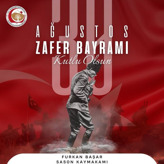 Kaymakam BAŞAR’ın “30 Ağustos Zafer Bayramı” Kutlama Mesajı