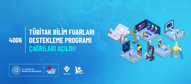 4006-TÜBİTAK Bilim Fuarları Destekleme Programı Çağrıları yayınlandı