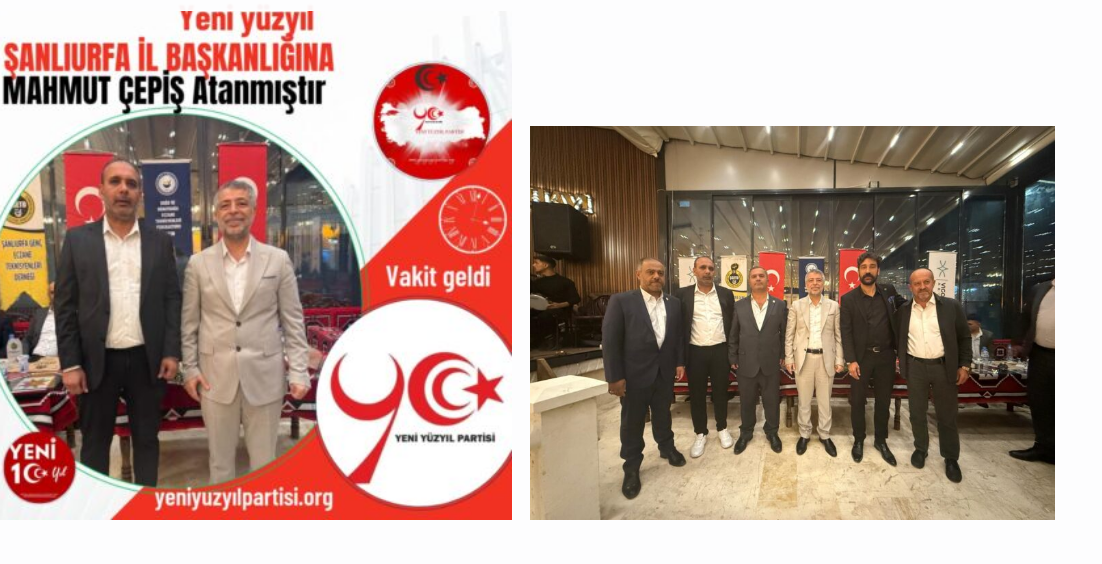 Yeni Yüzyıl Partisi Şanlıurfa İl Başkanlığı’na Mahmut Çepiş Atandı