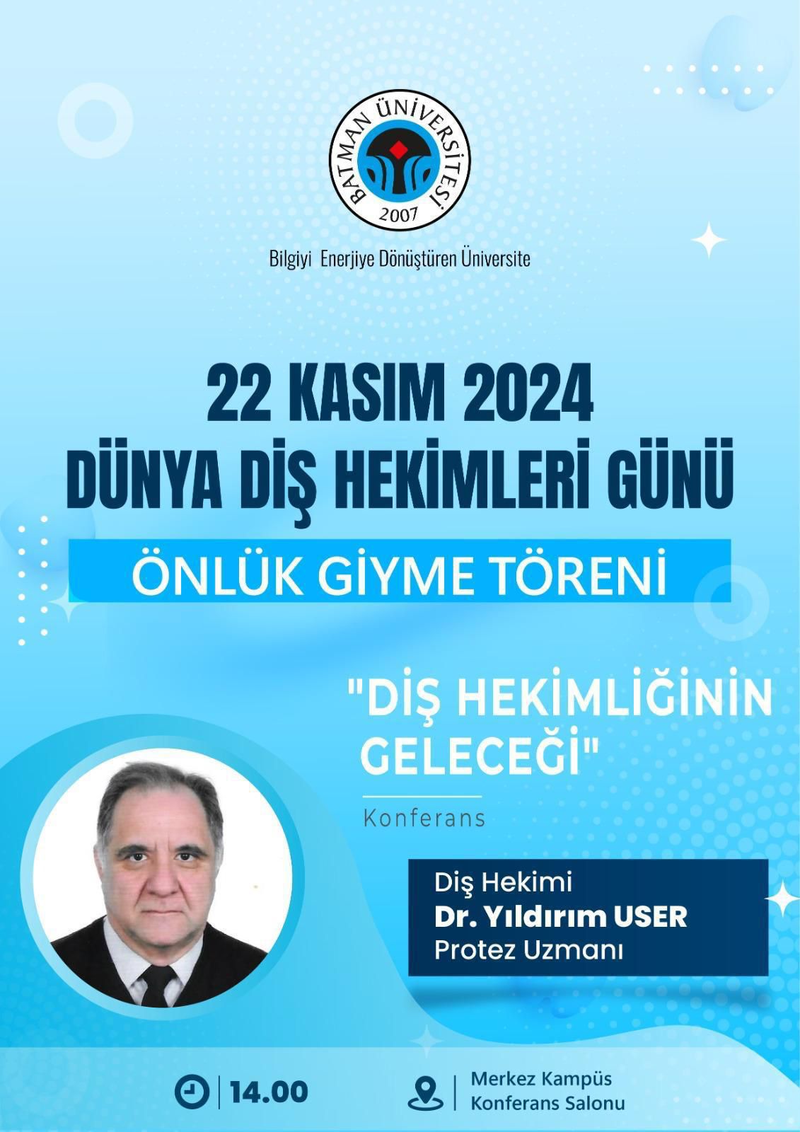 Batman Üniversitesi’nde Dünya Diş Hekimleri Günü Kutlanacak