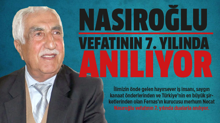 Nasıroğlu vefatının 7. yılında anılıyor