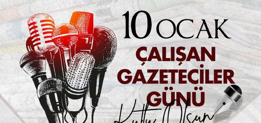 10 Ocak Gazeteciler Gününü Kutladılar