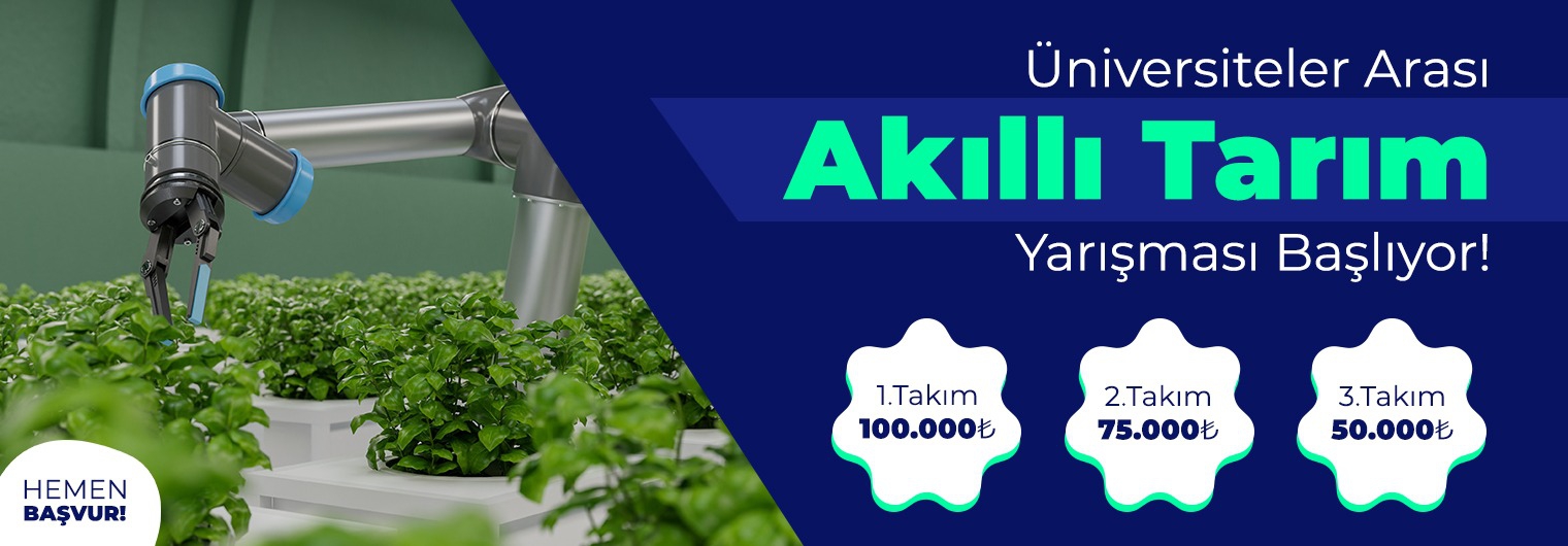 Üniversiteler Arası Akıllı Tarım Yarışmasında Başvuru Süresi Uzatıldı