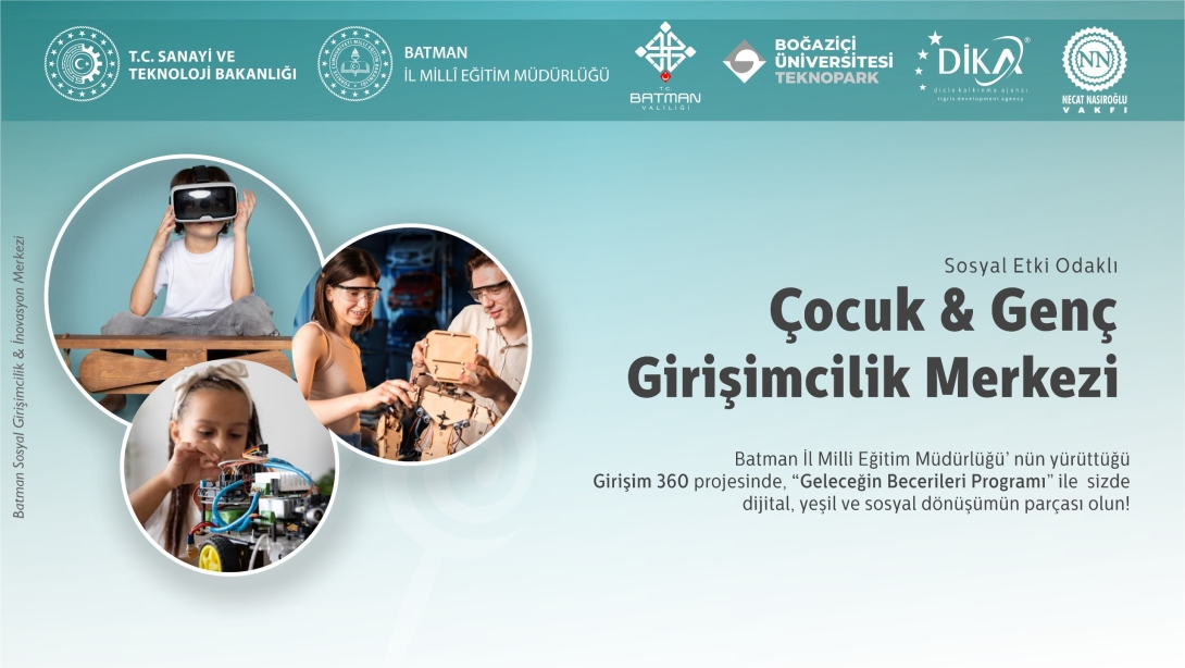 Çocuk ve Gençler İçin Sosyal Etki Odaklı Girişimcilik Merkezi Açıldı