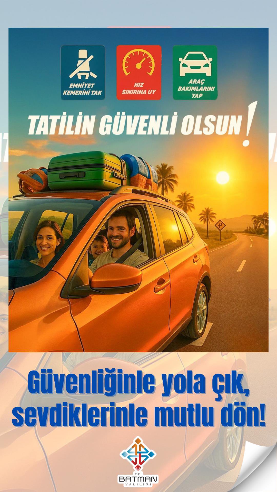 Batman Valiliğinden tatil yolculukları için güvenlik uyarısı
