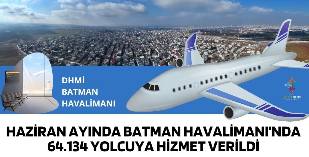 Haziran’da Havalimanı’nda 64 Bin yolcuya hizmet verildi
