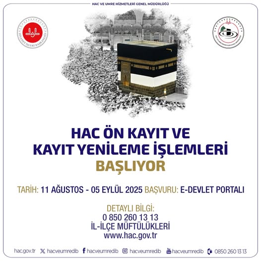 2026 Yılı Hac Ön Kayıt ve Kayıt Yenileme Başvuruları Başladı
