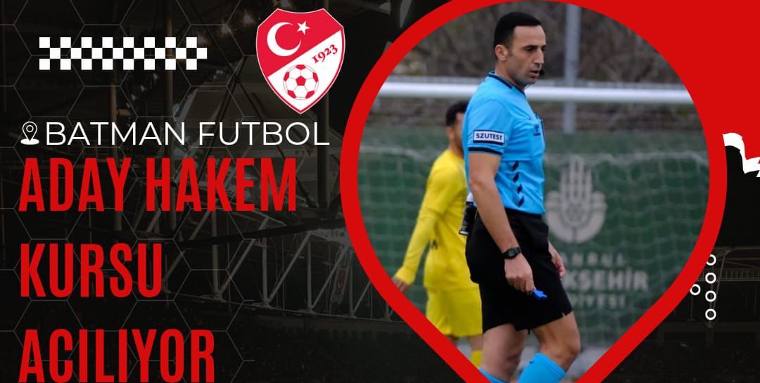 Batman’da Hakemlik Kursu Açılıyor