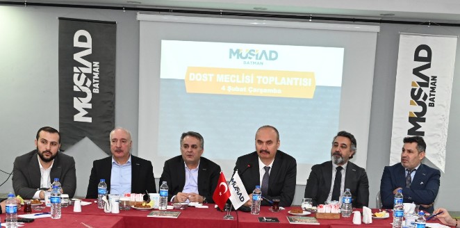 MÜSİAD Dost Meclisi Toplantısı Düzenlendi