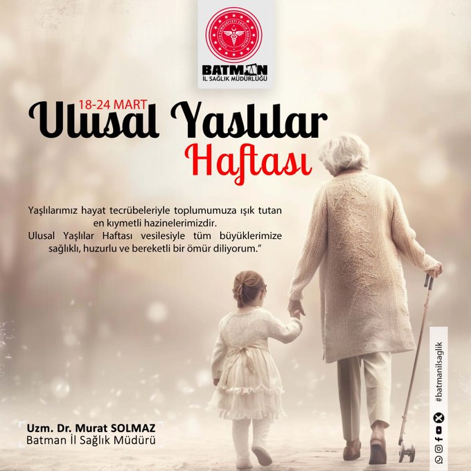 Batman İl Sağlık Müdürlüğü’nden Yaşlılar Haftası Mesajı
