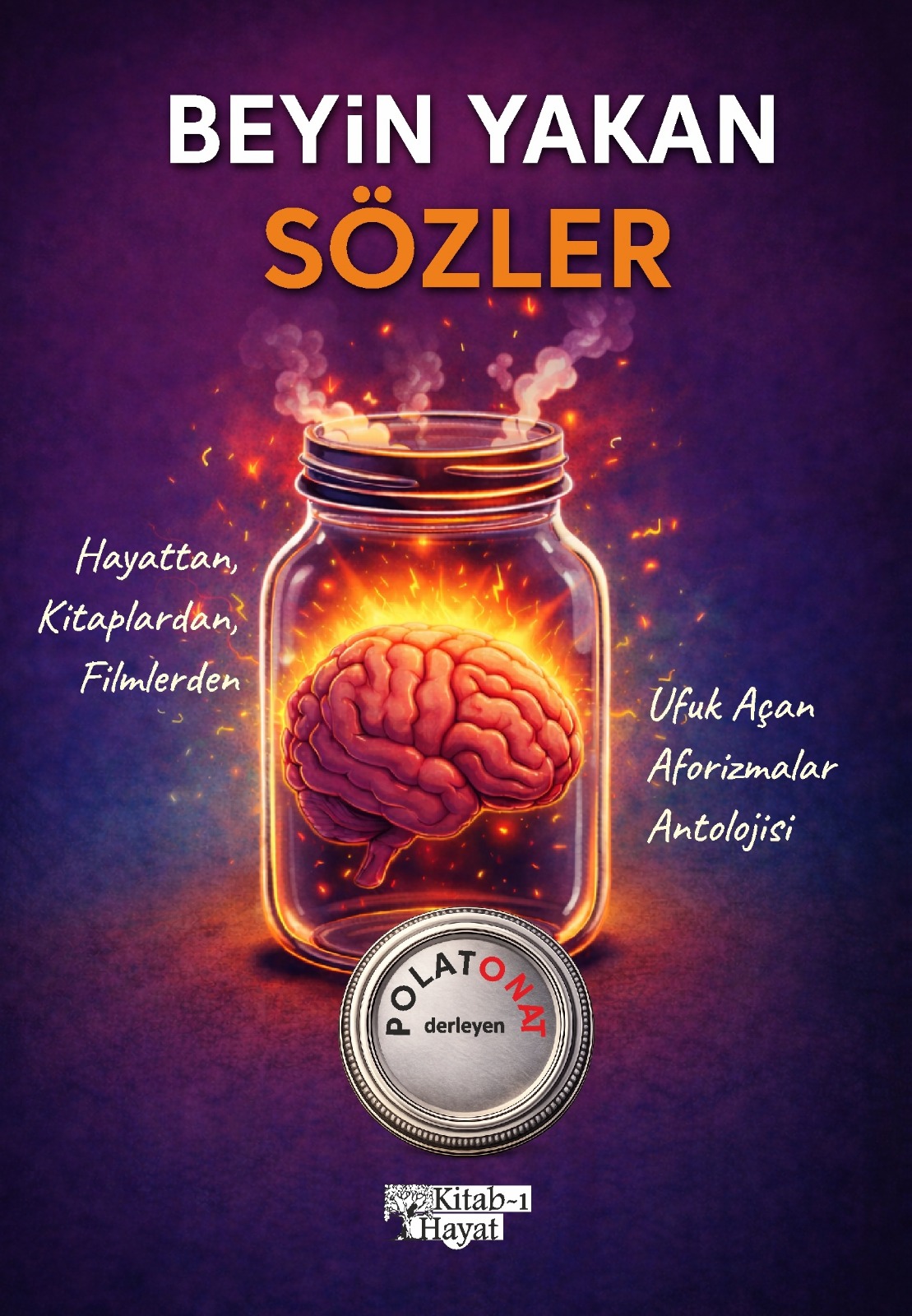 Polat Onat’tan Yeni Kitap: “Beyin Yakan Sözler” Yayınlandı