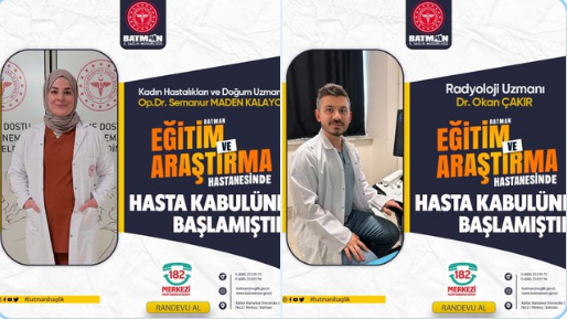 Batman Eğitim ve Araştırma Hastanesi’ne 2 Yeni Uzman Hekim Atandı