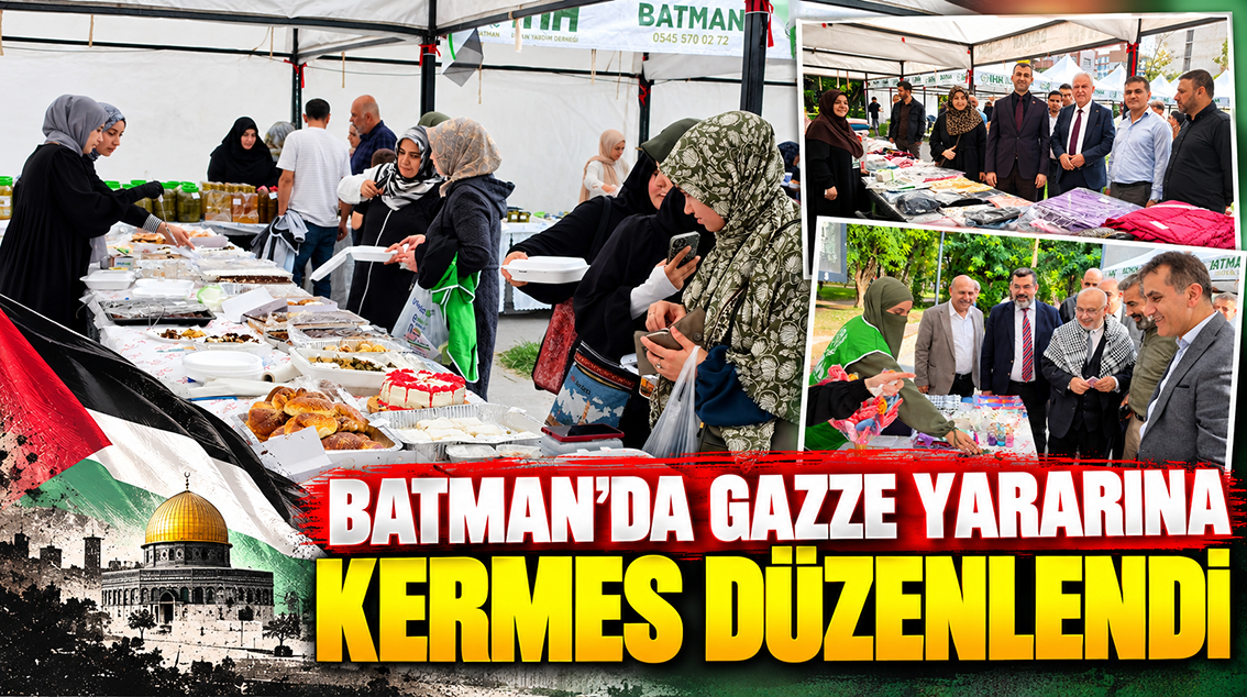 Batman’da Gazze Yararına Kermes Düzenlendi