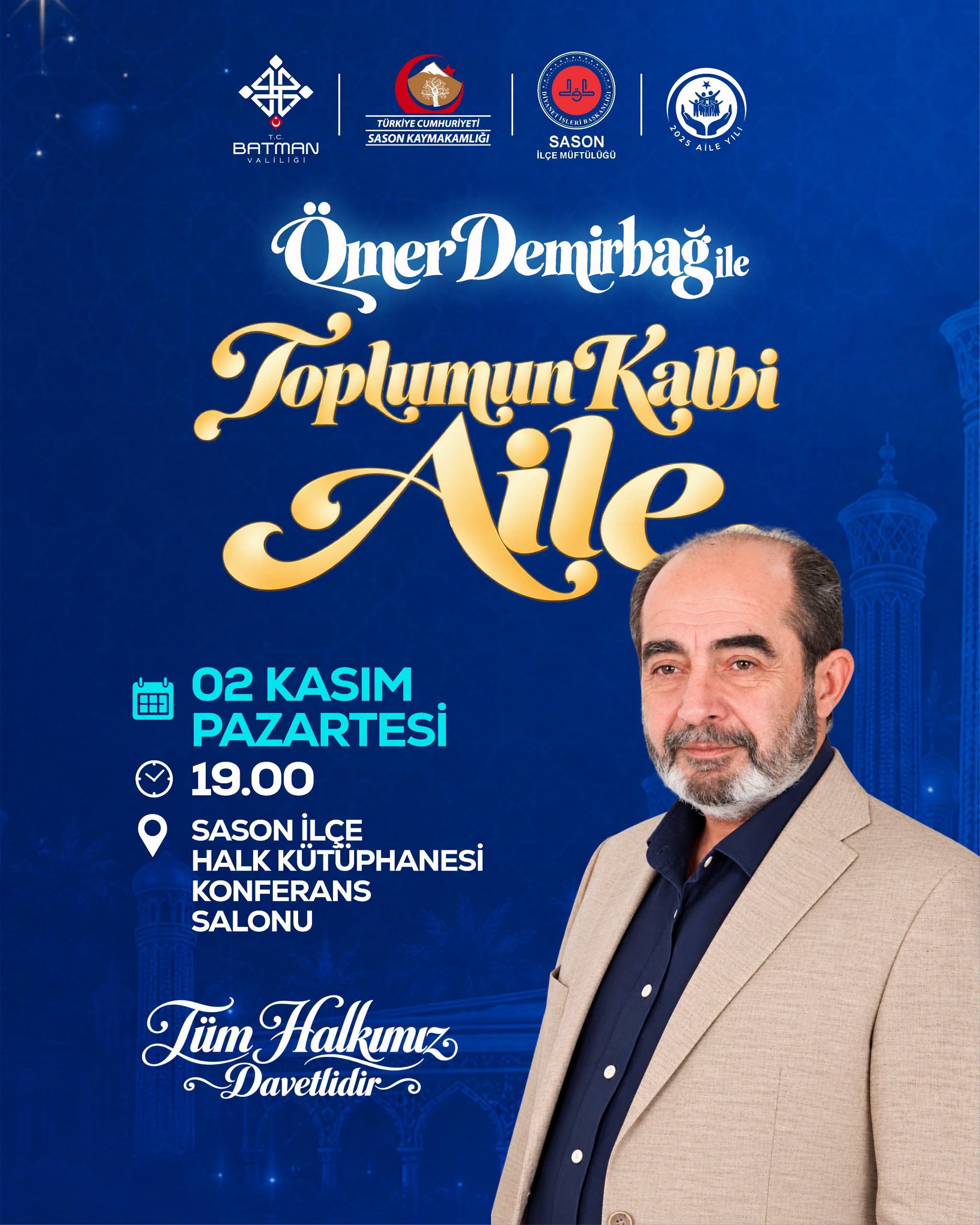 Ömer Demirbağ Sason’da Aile Konferansı Verecek