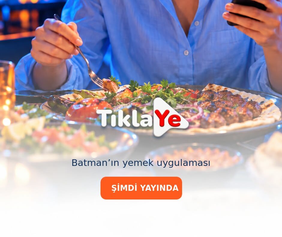BATMAN’IN YERLİ SİPARİŞ PLATFORMU TIKLA YE HİZMETTE